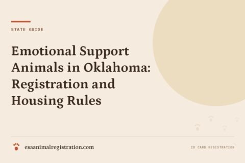 Emotional Support Animals in Oklahoma: Registration and Housing Rules